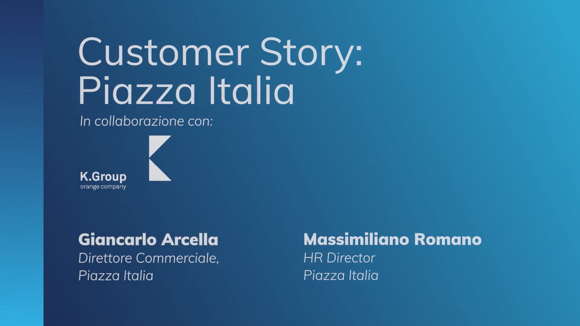 Customer Story: Piazza Italia 