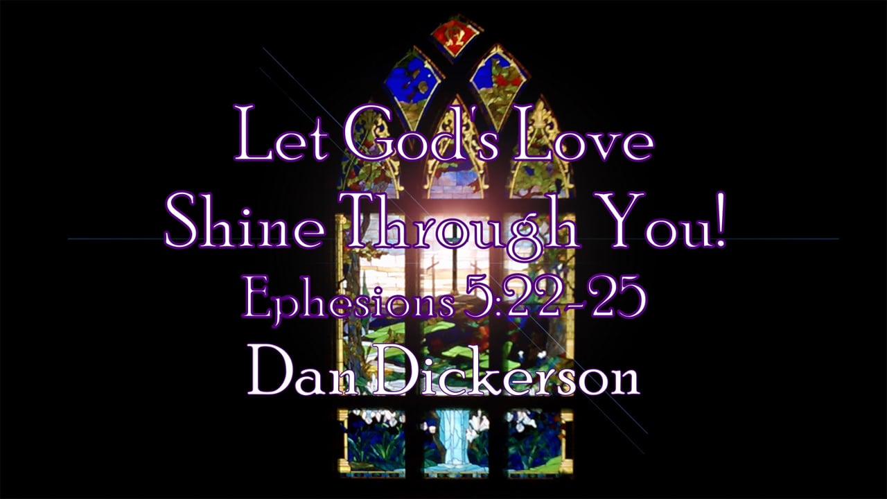 Let God's Love Shine Through You!