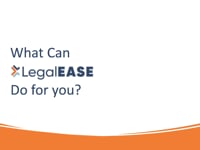 LegalEASE video/presentation/materials