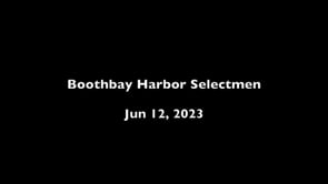 Boothbay Harbor Selectmen Jun 12, 2023