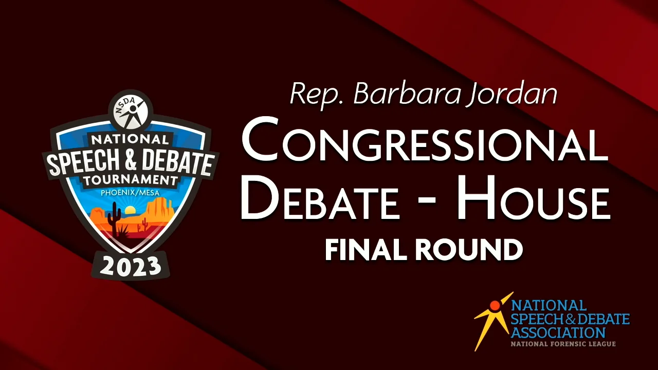 Congressional Debate House Final Round, Livestream 1 - Nationals 2023 on  Vimeo