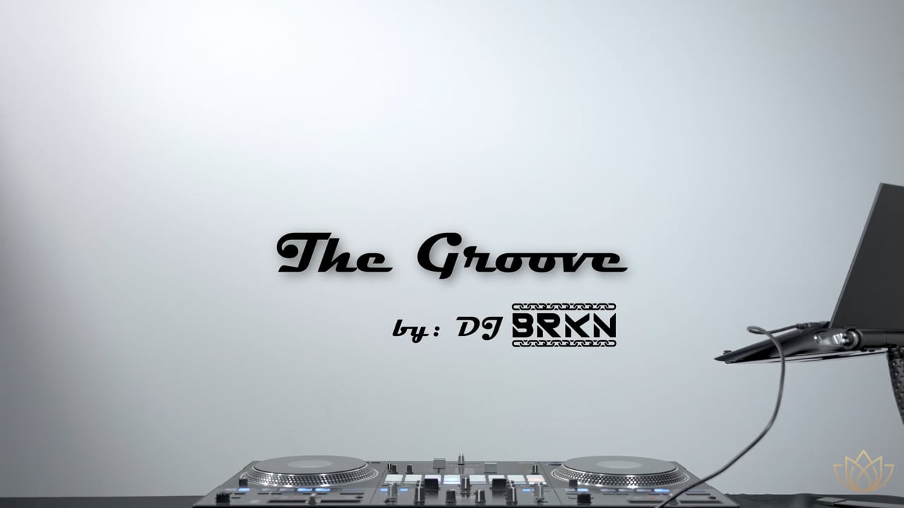 DJ BRKN — The Groove