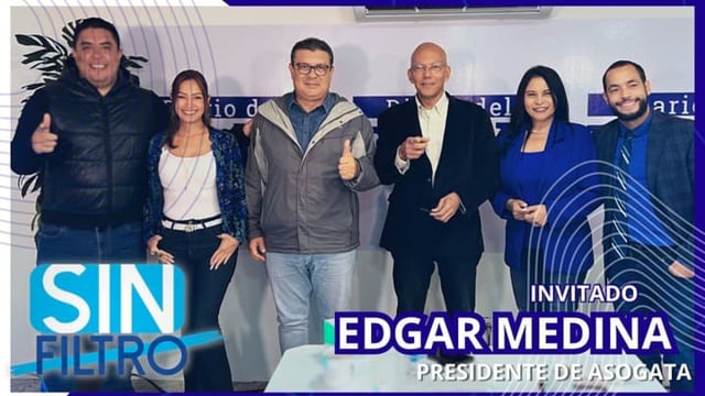 Edgar Medina | Presidente de ASOGATA | #SINFILTRO 4