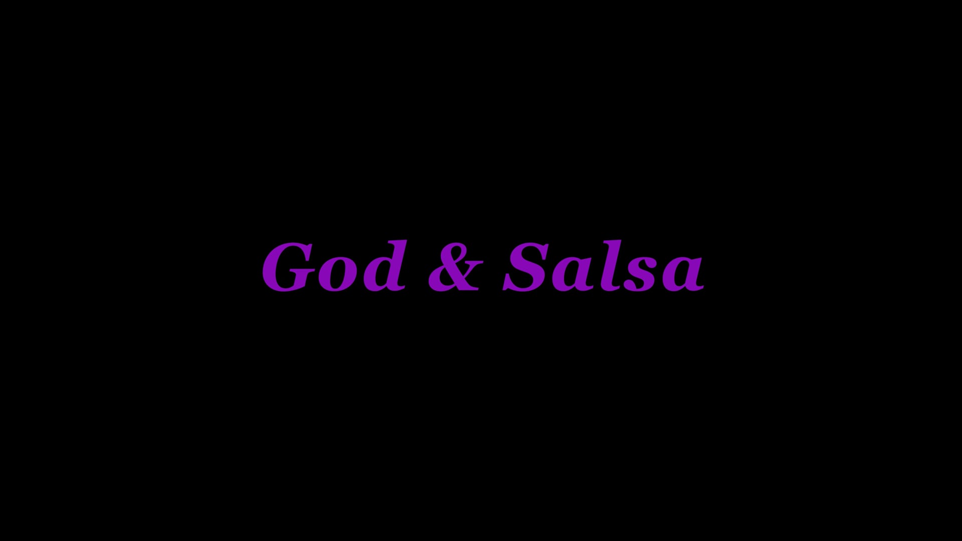 God & Salsa 1min Trailer