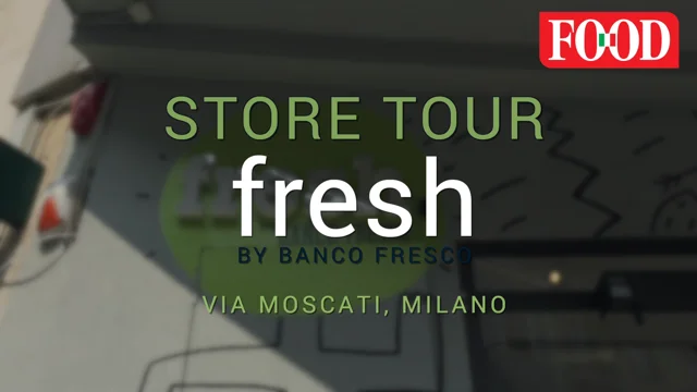 A Milano debutta Fresh by Banco Fresco - Food