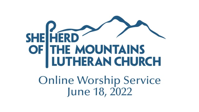 3rd Sunday after Pentecost – Shepherd of the Mountains Lutheran Church