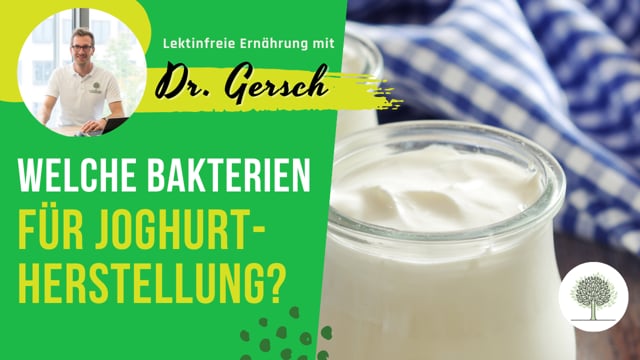 Welche Bakterien eignen sich zur Joghurtherstellung?