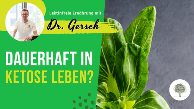Video: Könnte man eigentlich bei einer lektinfreien Ernährung dauerhaft in Ketose leben?