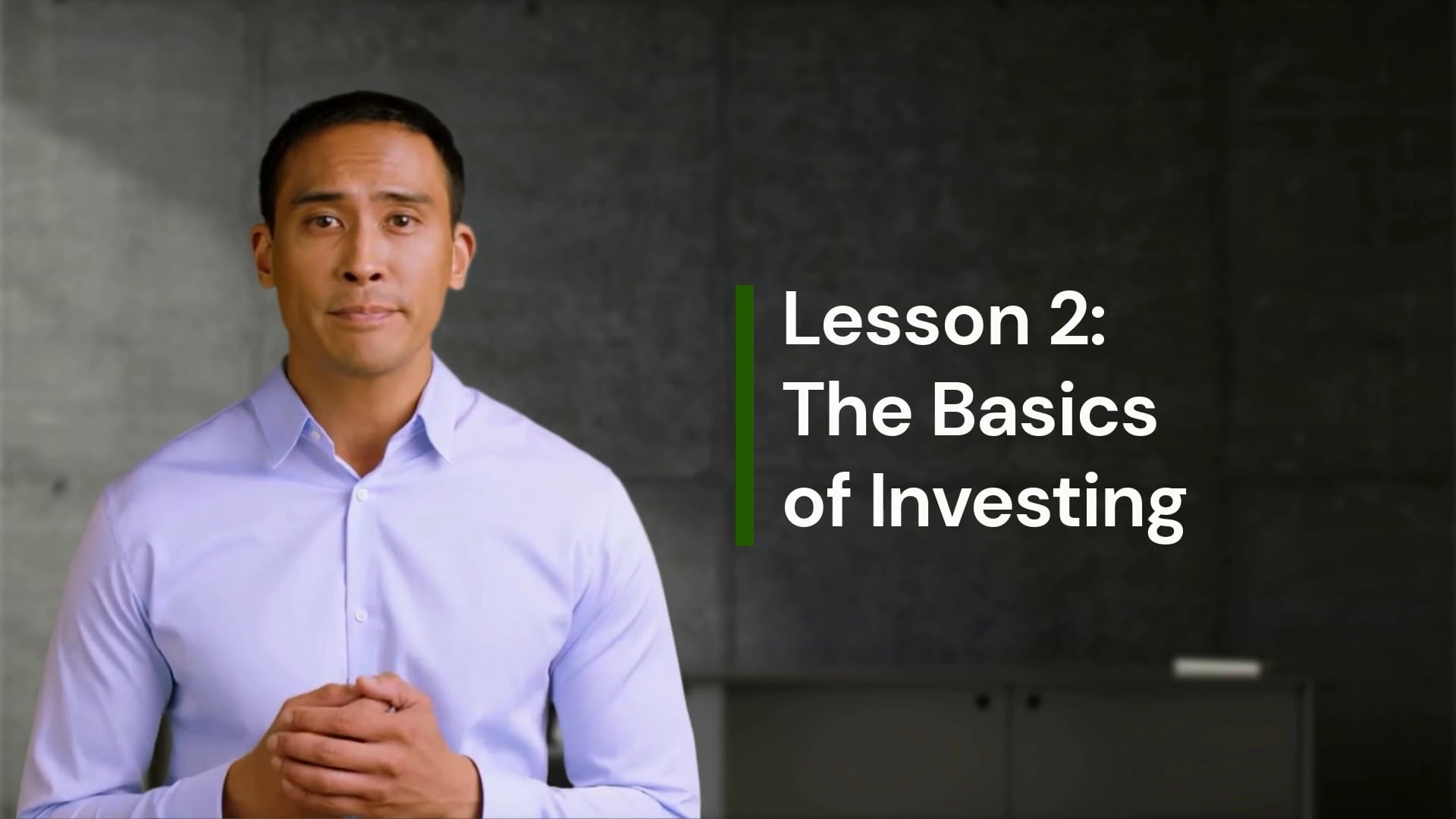 Lesson 2 - Basics of Investing