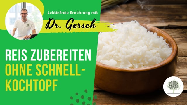 Wie schlimm ist es während einer lektinfreien Ernährung, zum Beispiel Reis ohne Schnellkochtopf zu essen? 