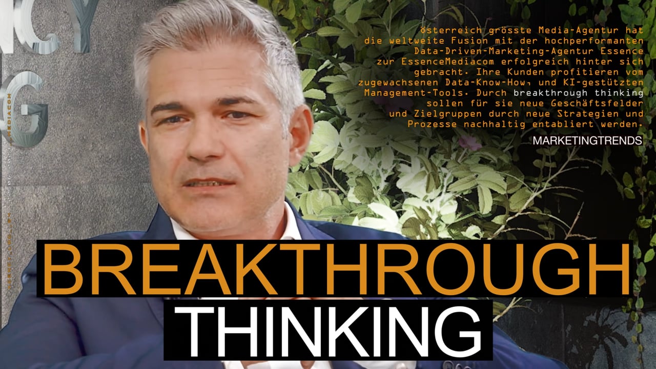 agency log: Die neue EssenceMediacom &#8211; Breakthrough Thinking