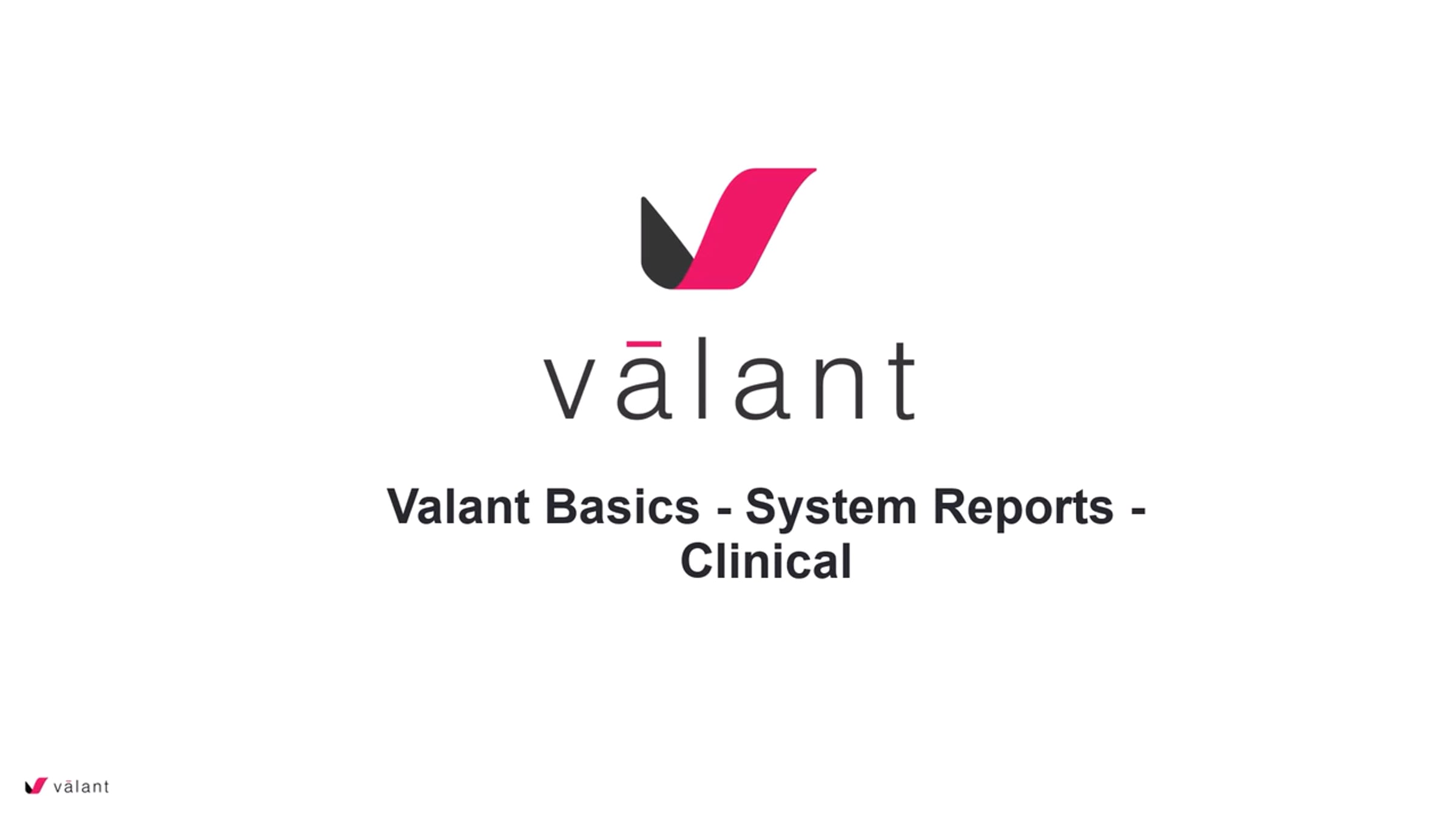 Valant Basics - System Reports - Clinical | Videos & Movies on Vimeo