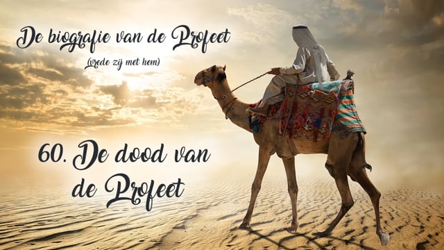 60. De dood van de Profeet