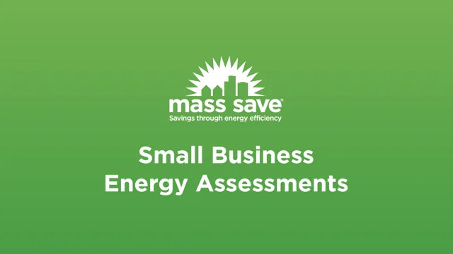 Mass Save®, Energy Assessments and Audits