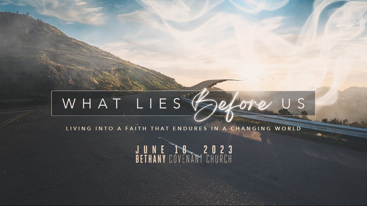 Bethany Covenant Online: June 18, 2023