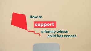 Redkite // How To Help A Family Whose Child Has Cancer