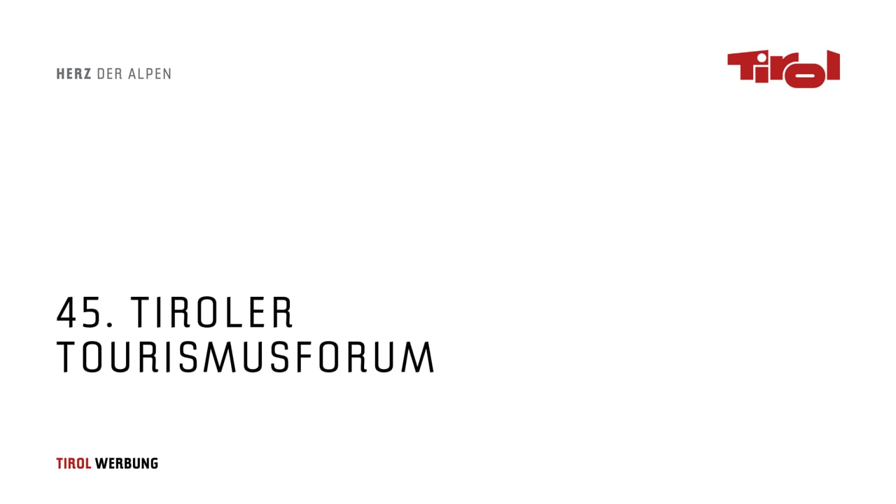 45. Tiroler Tourismusforum 2023