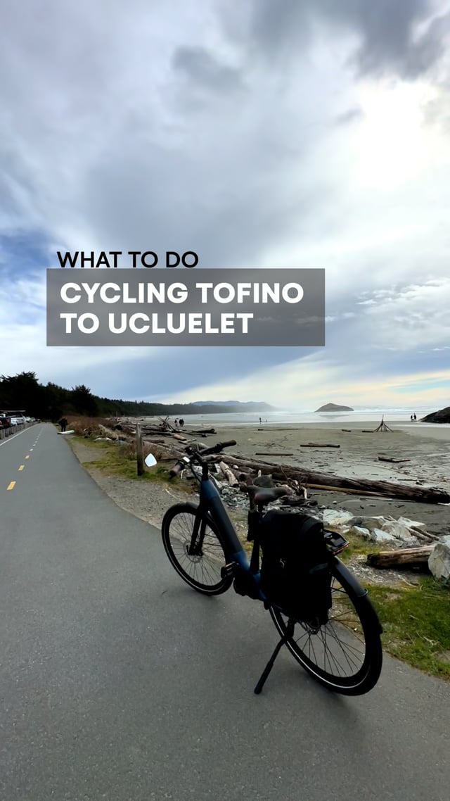 Bike from Tofino to Ucluelet