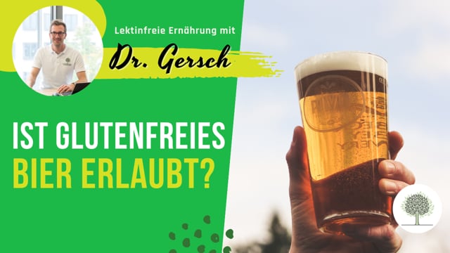 Geht glutenfreies Bier auf einer lektinfreien Ernährung?