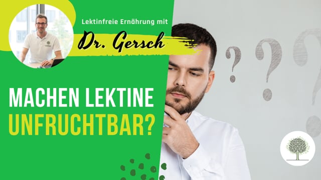 Können Lektine unfruchtbar machen?