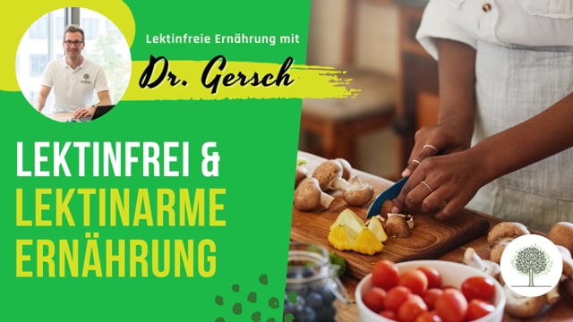 Wo ist der Unterschied zwischen lektinfreier und lektinarmer Ernährung? 