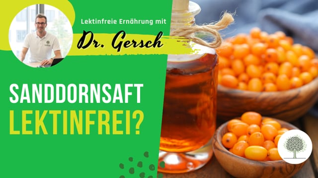 Ist Sanddornsaft lektinfrei?