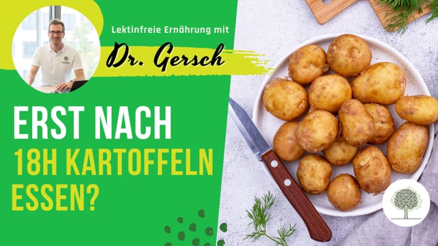 Sollte man Kartoffeln auch dann erst nach 18h zu sich nehmen?