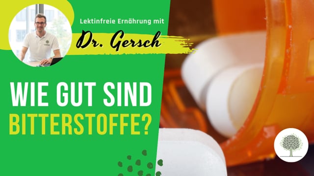 Ist dieses Nahrungsergänzungsmittel mit Bitterstoffen lektinfrei? - Sind Bitterstoffe generell gut? 
