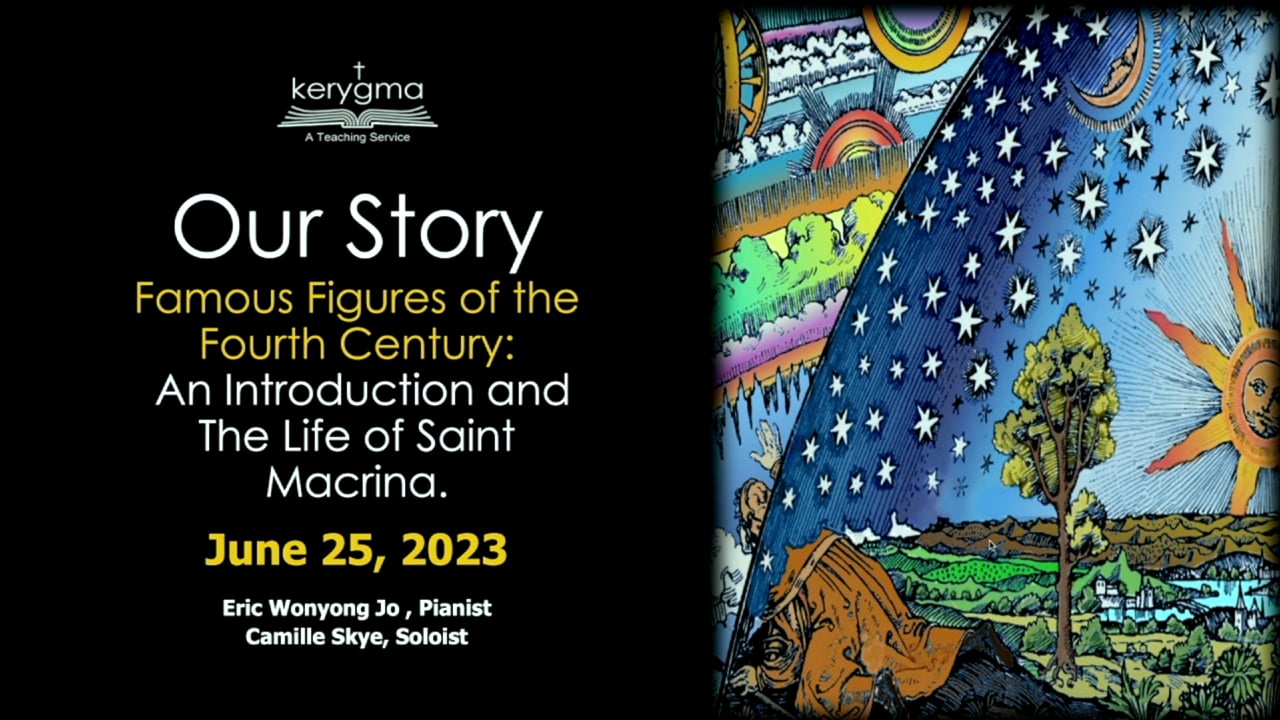 Our Story: Famous Figures of the Fourth Century: Part I - Saint Macrina