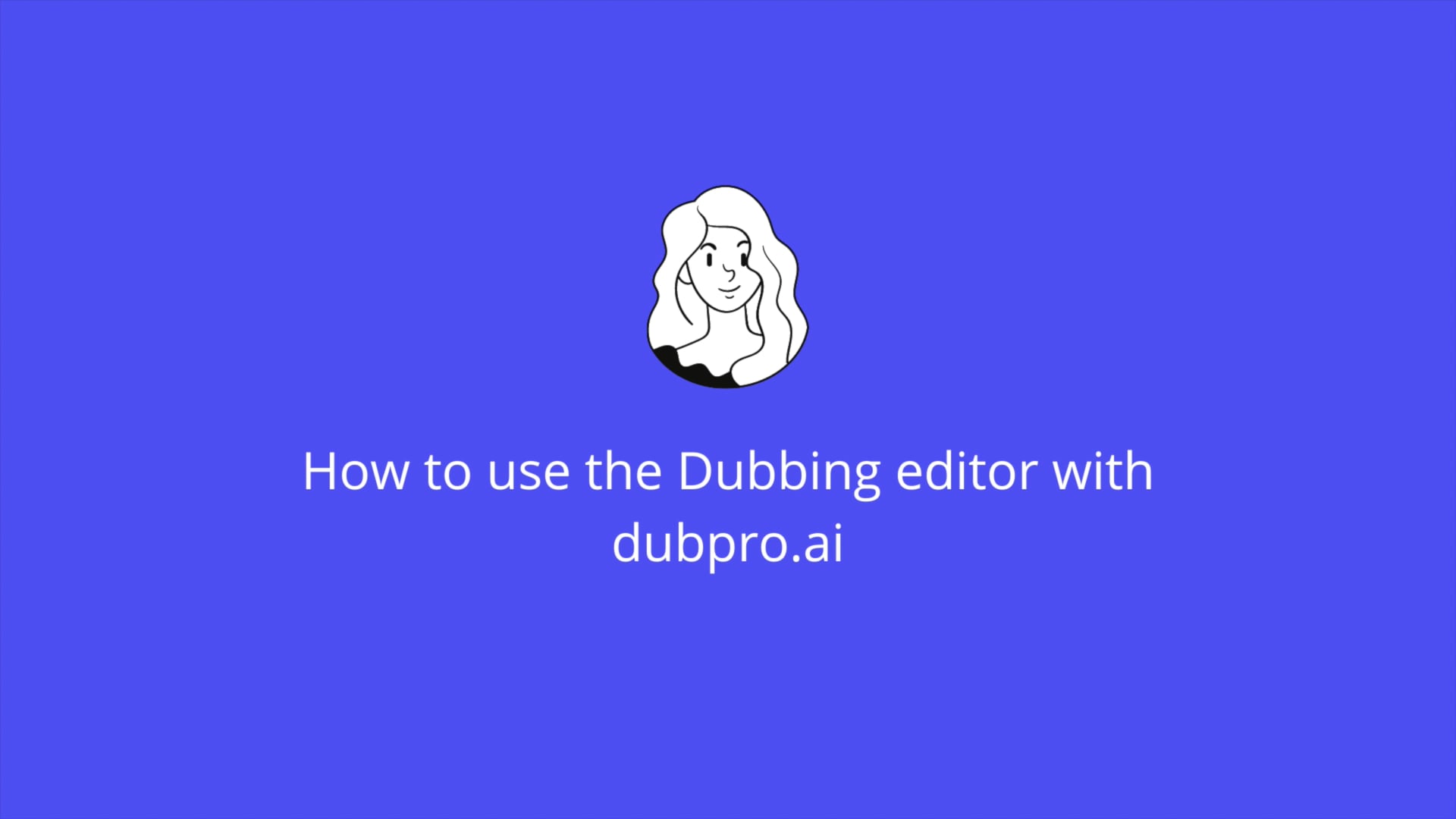 Dubbing Editor | dubpro.ai on Vimeo