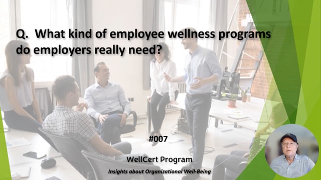 #007 What kind of employee wellness programs do employers really need?