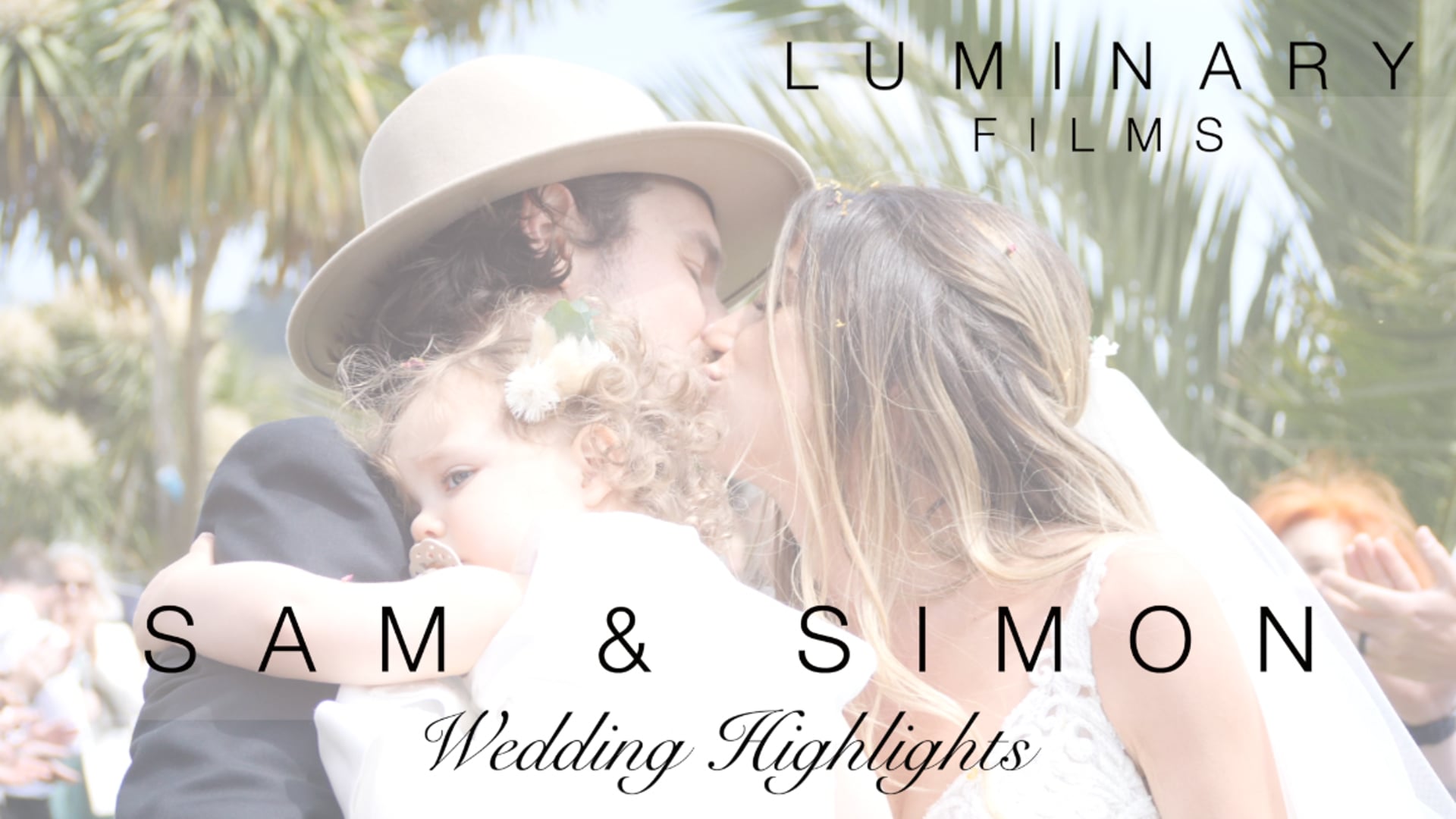 Sam & Simon's Wedding Highlights