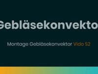 Montagevideo Vido S2 Gebläsekonvektor