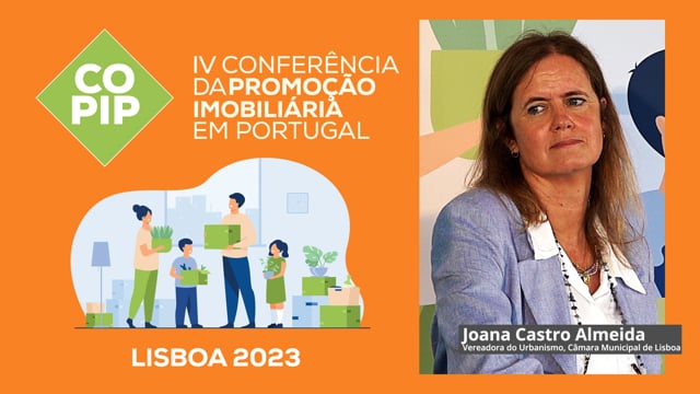 JOANA CASTRO ALMEIDA - VEREADORA DO URBANISMO | CM DE LISBOA | COPIP 2023