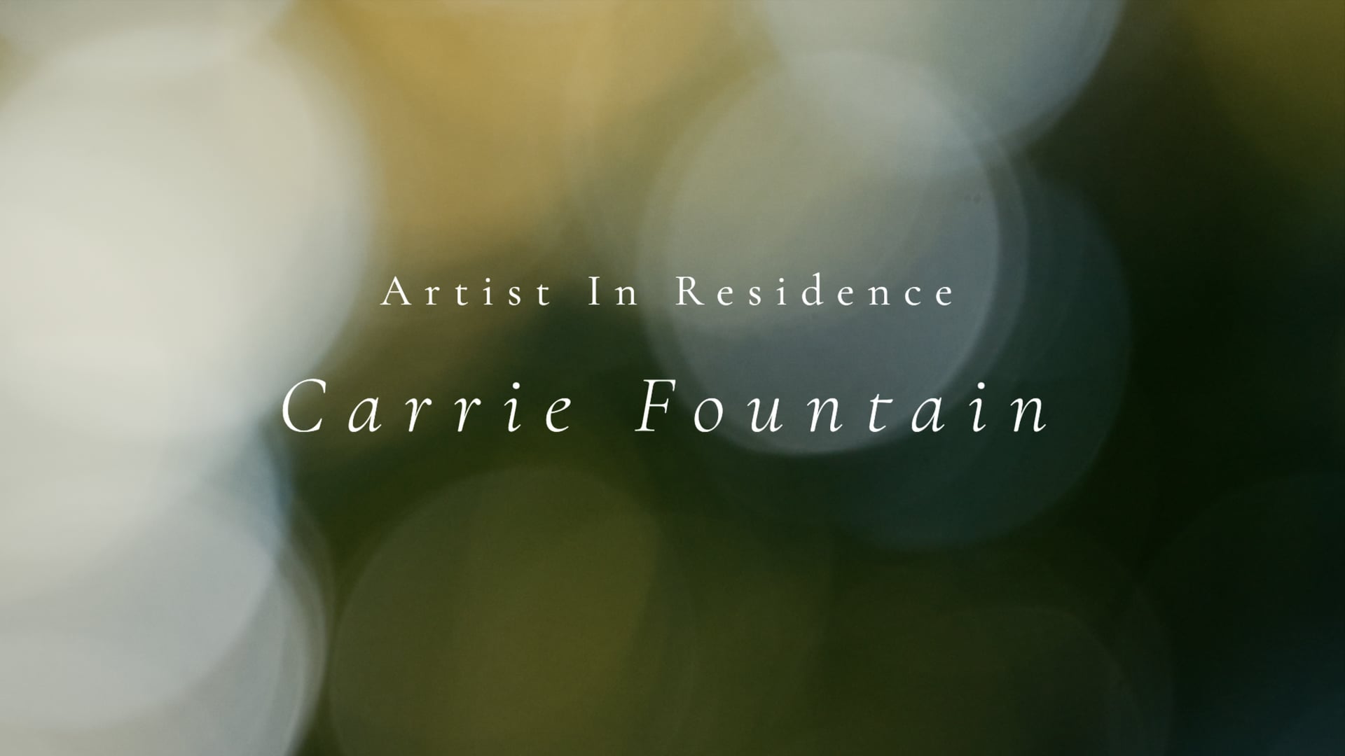 Carrie Fountain: Artist In Residence