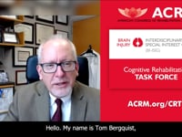 BI-ISIG Cognitive Rehabilitation Task Force Chair — Tom Bergquist