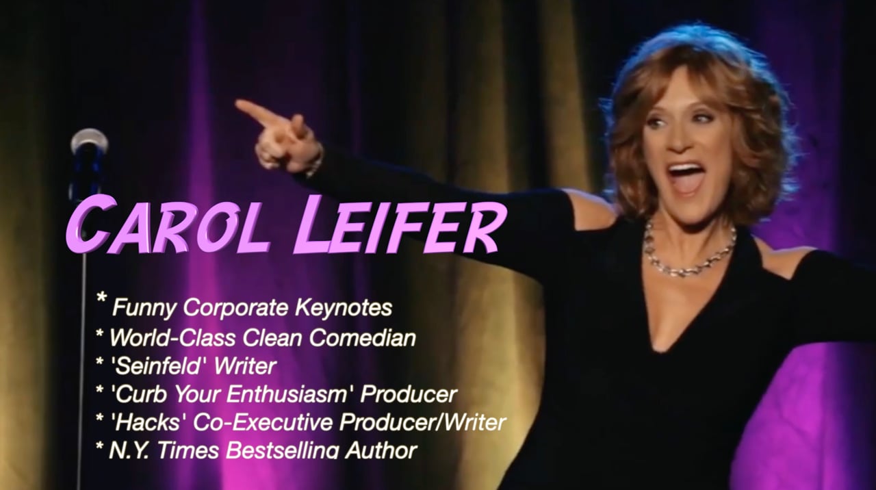 CAROL LEIFER Corp. Keynote Speaker/Comedian