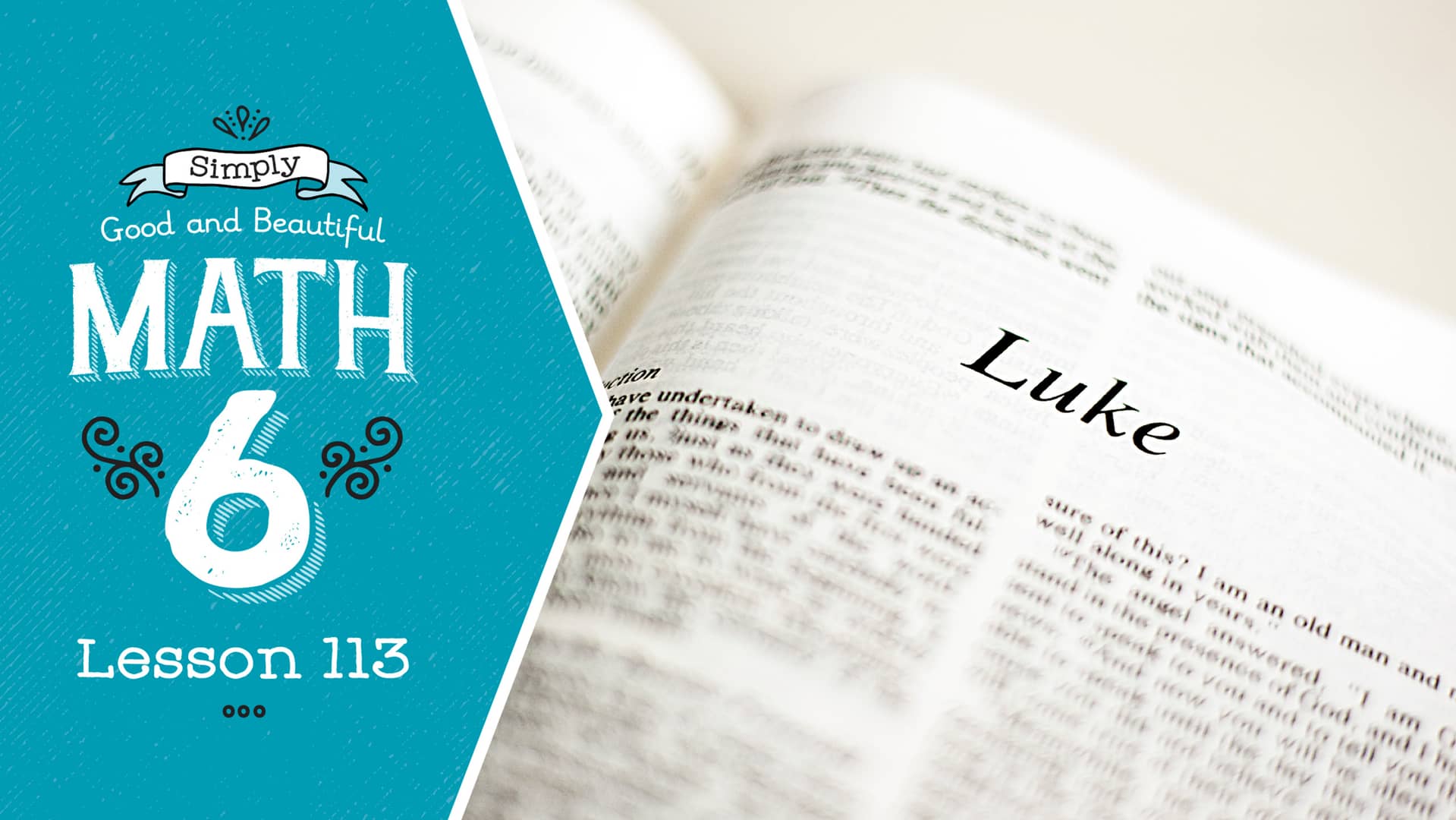 Lesson 113 | Simply Good and Beautiful Math 6 on Vimeo