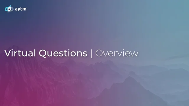 aytm Virtual Questions Overview