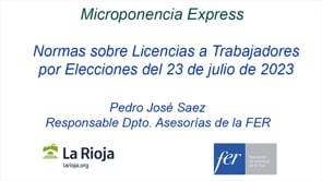 Micropldora express - Normas sobre Licencias a Trabajadores por Elecciones del 23 de julio de 2023