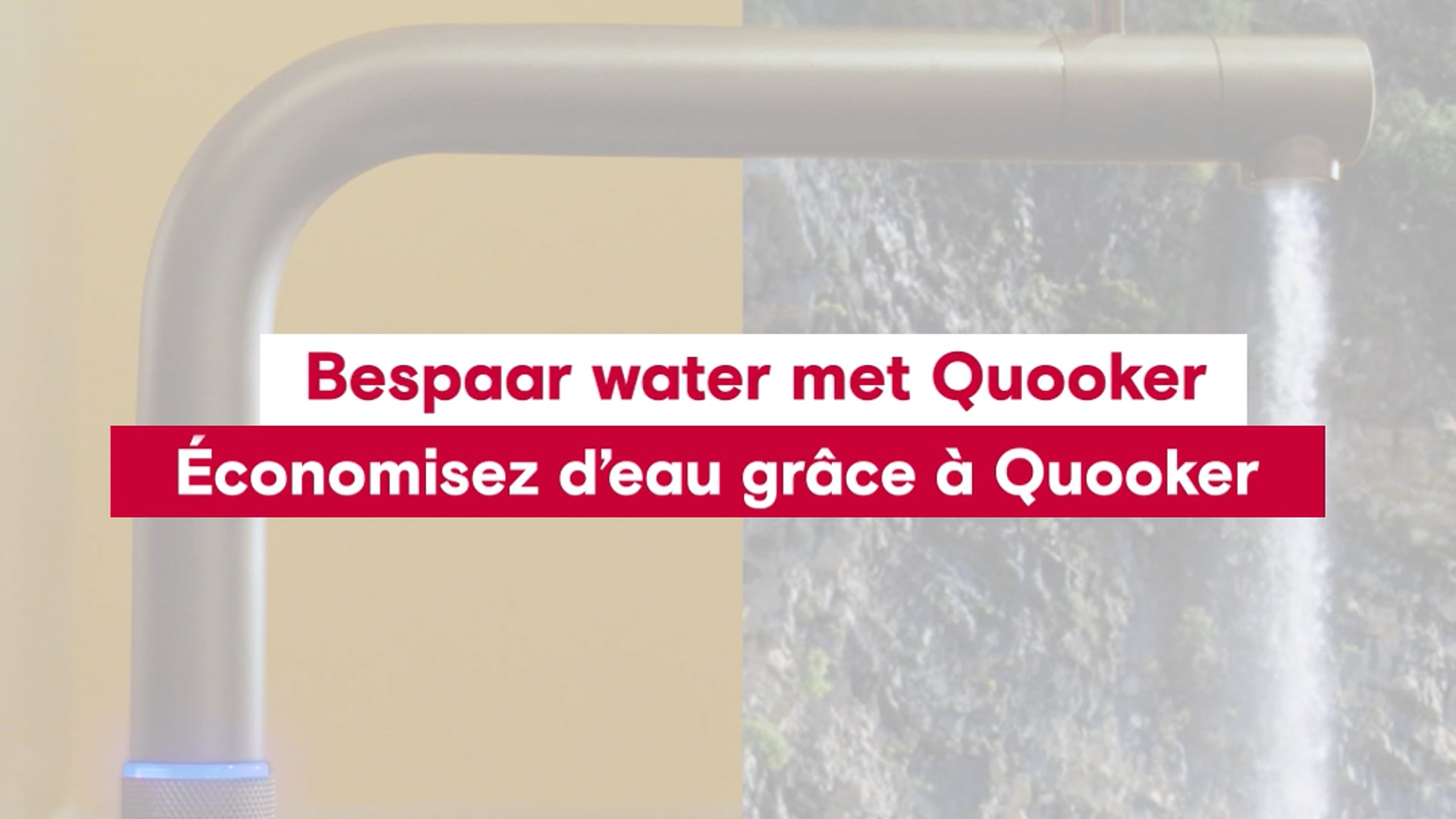 1x1 - Quooker - Duurzaamheidsvideo vs waterval