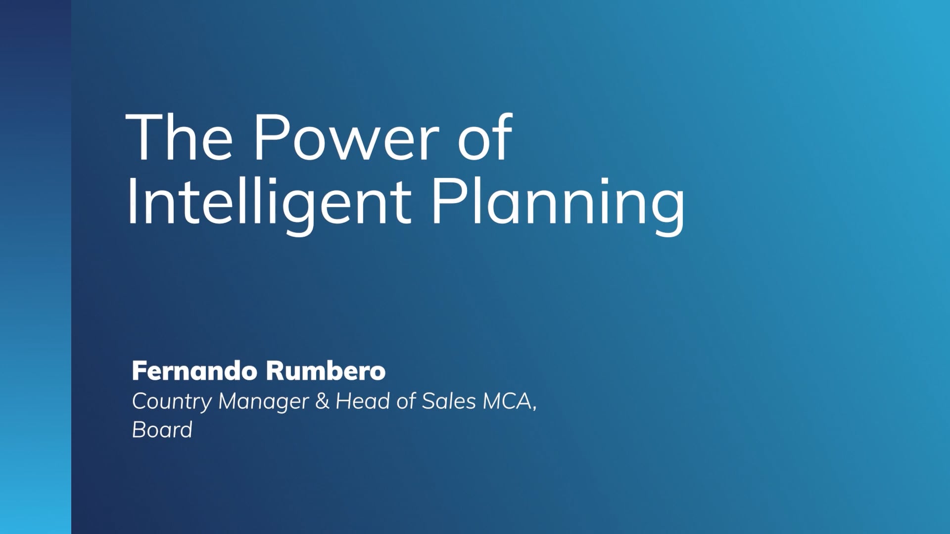 The Power of Intelligent Planning