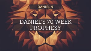 Daniel's 70 Week Prophesy