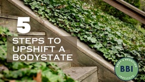 5 Steps to Upshift a bodystate