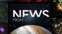 Title motif. In the center is white on-screen text reading “News from.” The text is against a dark background and placed just above a partial hemisphere of a planet resembling Jupiter. The planet has clouds and bands of orange and white. Several blurred astronomical images create a border along the left, right, and top edges of the frame.