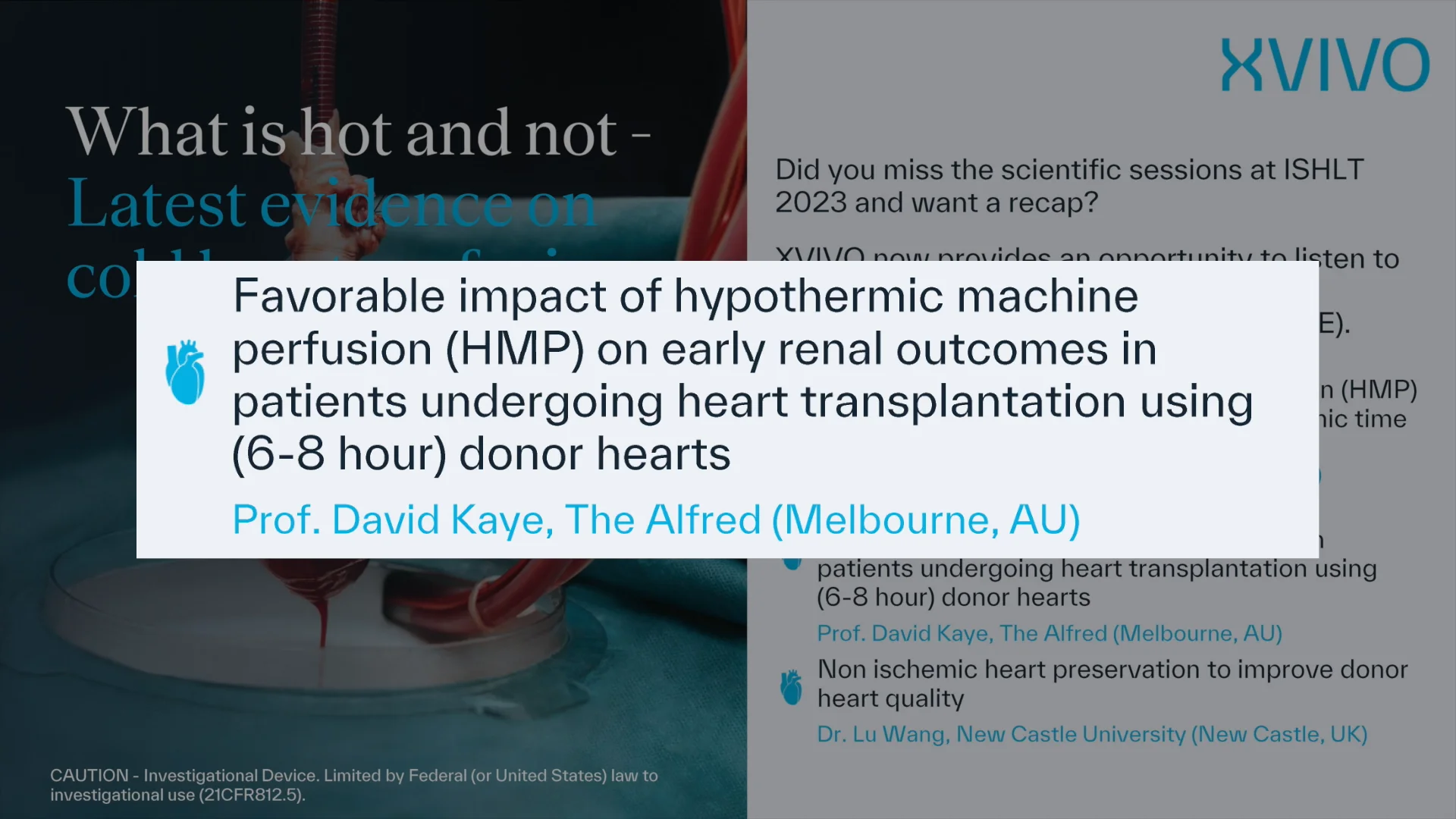 Prof. David Kaye - Favorable impact of HMP on early renal outcomes in ...