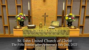The Fifth Sunday after Pentecost - July 2nd, 2023