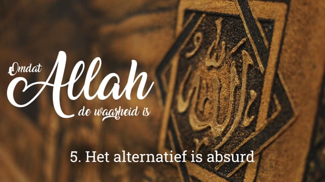 5. Het alternatief is absurd