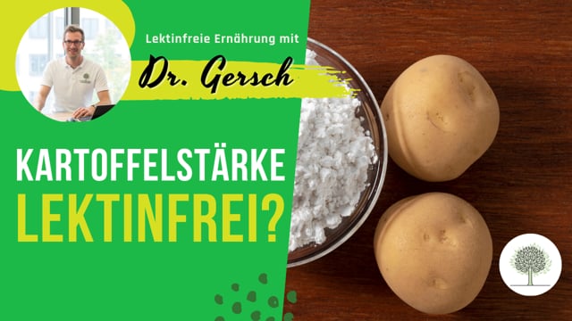 Ist Kartoffelstärke lektinfrei?  