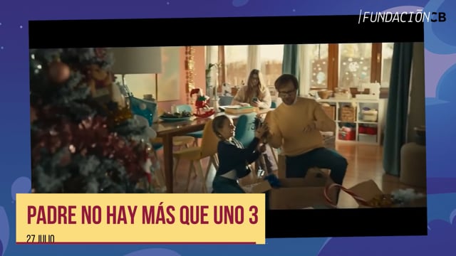CINE RIO JULIO SEMANA 4 - PADRE NO HAY MÁS QUE UNO 3